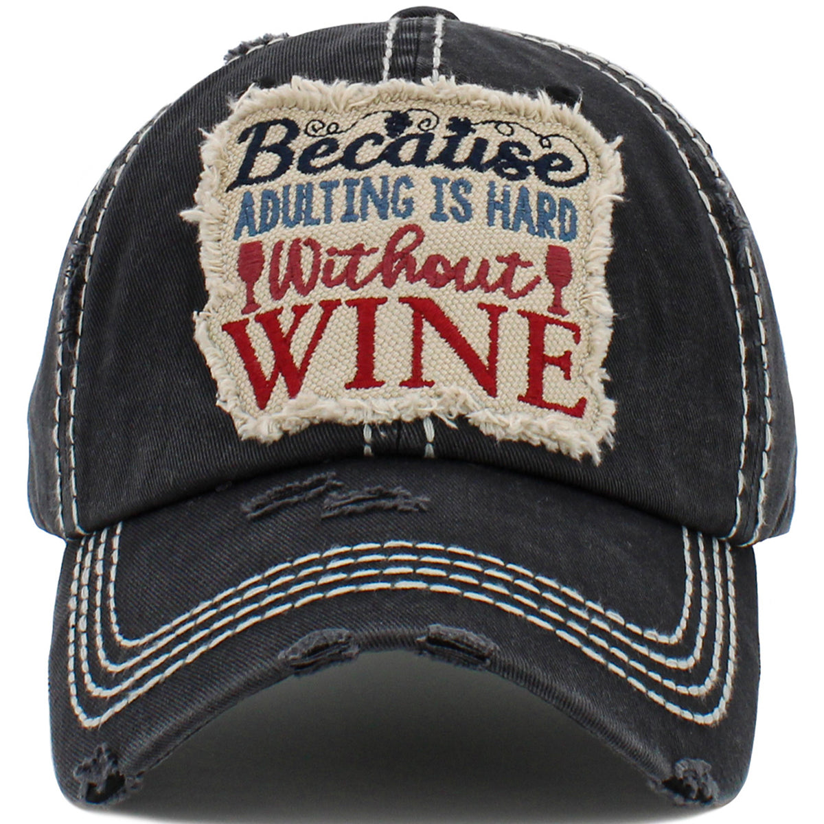 1453 - Because Adulting is Hard Without Wine Hat - Black